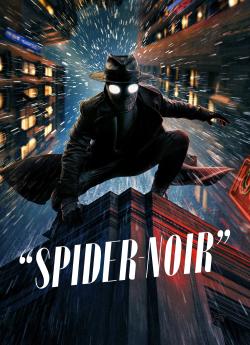 Spider-Noir (Version Couleur) – Saison 1 flemmix